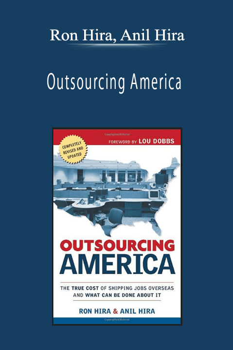 Ron Hira, Anil Hira - Outsourcing America