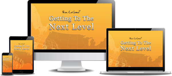 Ron LeGrand - Getting to the Next Level 2021