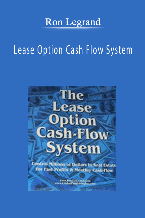 Lease Option Cash Flow System – Ron Legrand