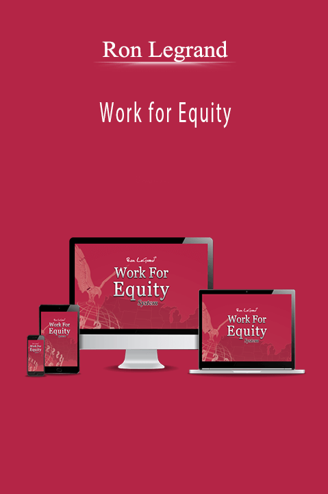 Work for Equity – Ron Legrand