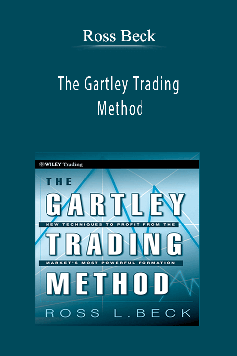 Ross Beck - The Gartley Trading Method