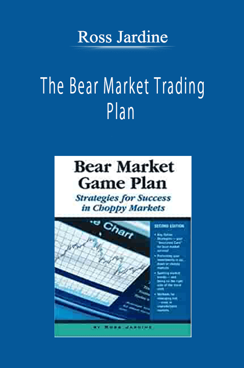 Ross Jardine - The Bear Market Trading Plan