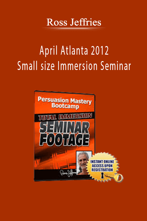 April Atlanta 2012 Small size Immersion Seminar – Ross Jeffries