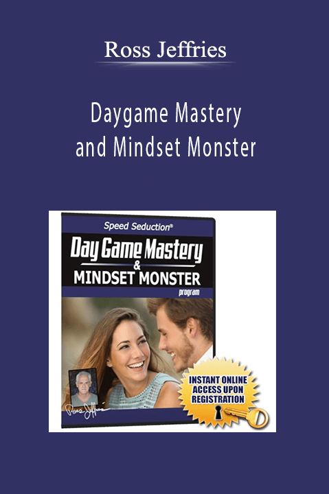 Daygame Mastery and Mindset Monster – Ross Jeffries