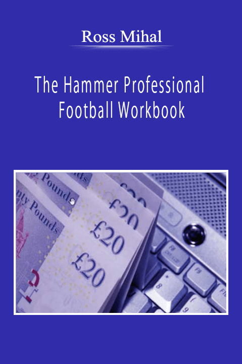 Ross Mihal - The Hammer Professional Football Workbook