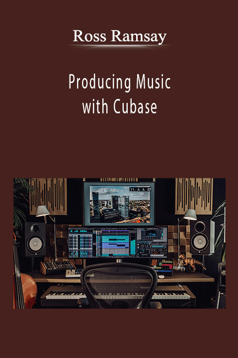 Ross Ramsay - Producing Music with Cubase