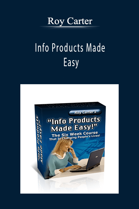 Roy Carter - Info Products Made Easy