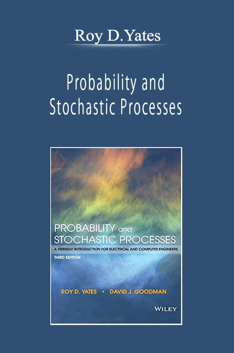 Roy D.Yates - Probability and Stochastic Processes