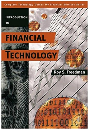 Roy Freedman - Introduction to Financial Technology