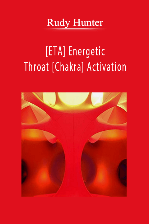 [ETA] Energetic Throat [Chakra] Activation – Rudy Hunter