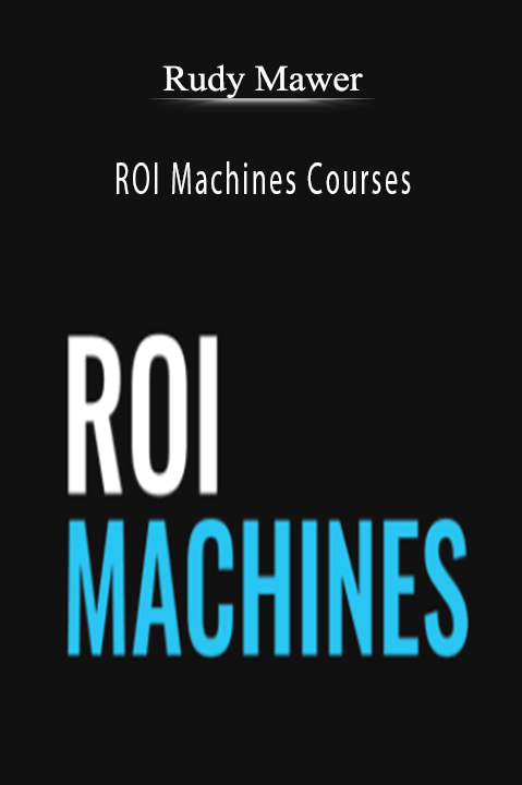 ROI Machines Courses – Rudy Mawer