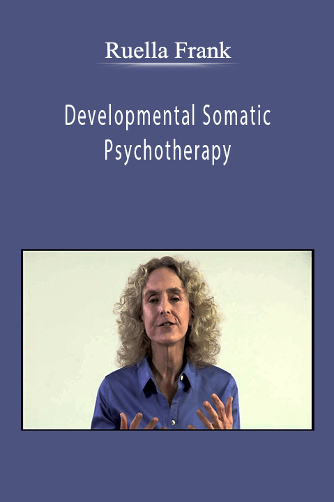 Ruella Frank Developmental Somatic Psychotherapy