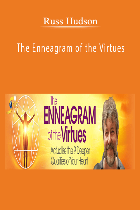 The Enneagram of the Virtues – Russ Hudson