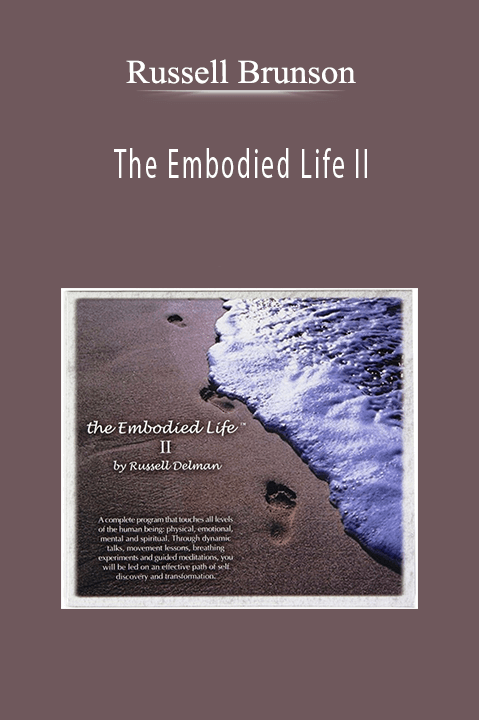 The Embodied Life II – Russell Delman