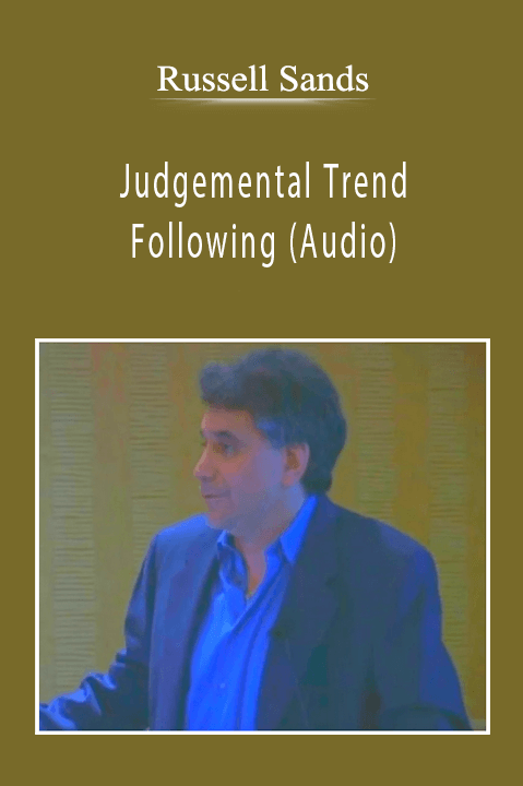 Russell Sands - Judgemental Trend Following (Audio)