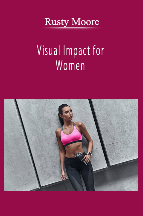 Rusty Moore - Visual Impact for Women