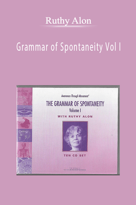 Grammar of Spontaneity Vol I – Ruthy Alon