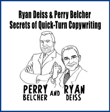 Ryan Deiss & Perry Belcher - Secrets of Quick-Turn Copywriting