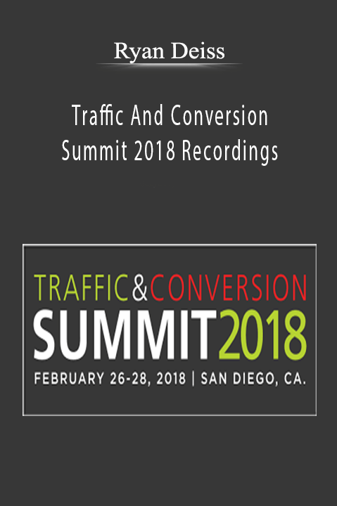 Traffic And Conversion Summit 2018 Recordings – Ryan Deiss