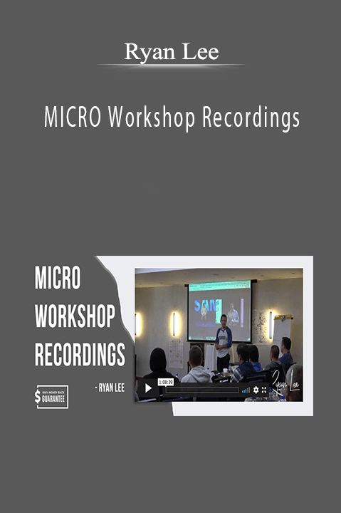 MICRO Workshop Recordings – Ryan Lee