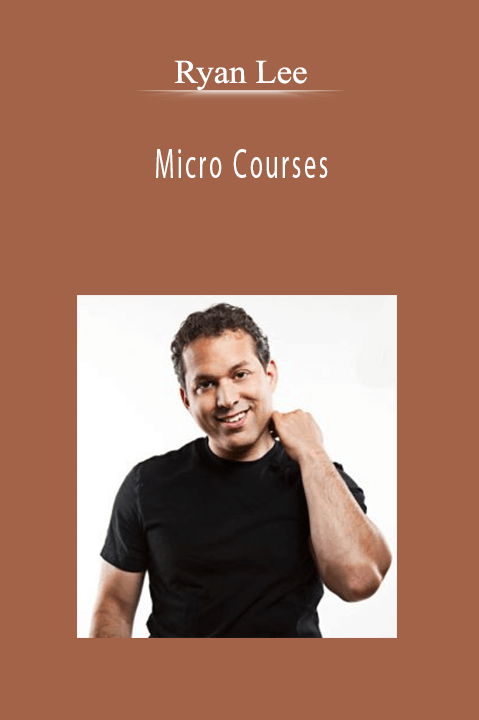 Micro Courses – Ryan Lee