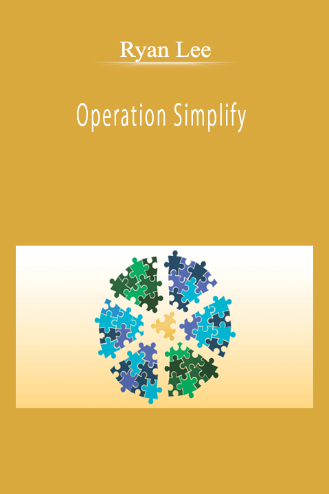 Ryan Lee - Operation Simplify