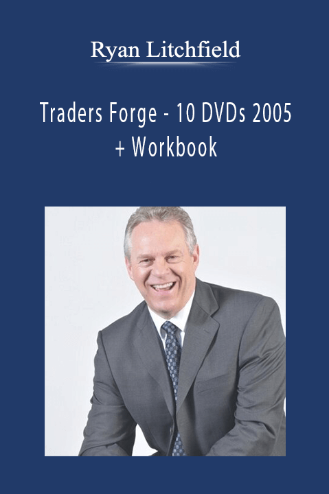 Ryan Litchfield - Traders Forge - 10 DVDs 2005 + Workbook