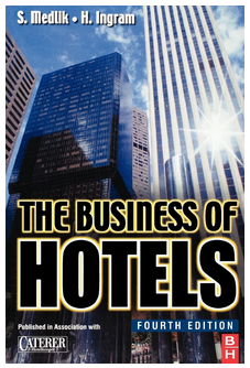 S. Medlik - The Business of Hotels