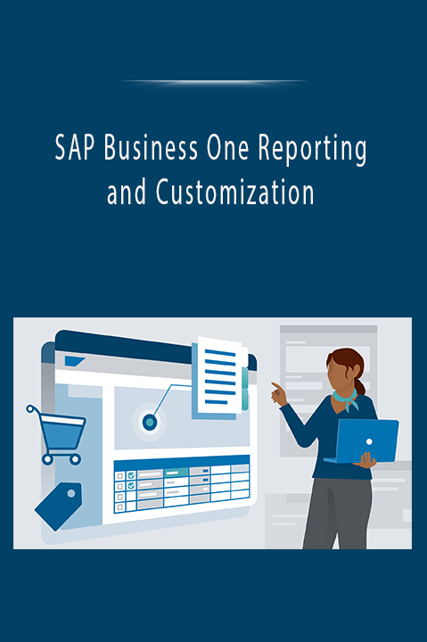 SAP Business One Reporting and Customization