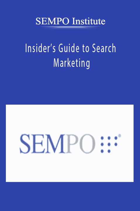 SEMPO Institute - Insider’s Guide to Search Marketing