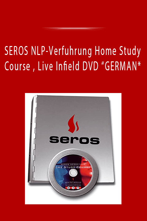 SEROS NLP-Verfuhrung Home Study Course , Live Infield DVD “GERMAN*