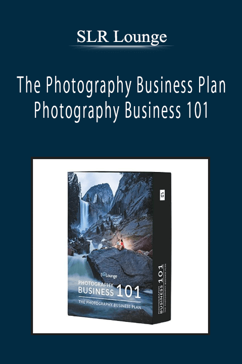 SLR Lounge - The Photography Business Plan - Photography Business 101