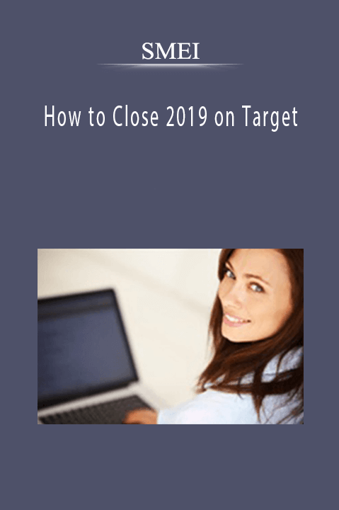 How to Close 2019 on Target – SMEI