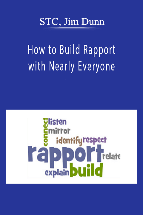 STC, Jim Dunn - How to Build Rapport with Nearly Everyone