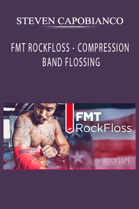 FMT ROCKFLOSS – COMPRESSION BAND FLOSSING – STEVEN CAPOBIANCO