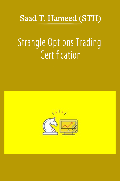 Saad T. Hameed (STH) - Strangle Options Trading Certification