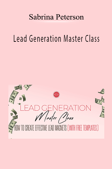 Lead Generation Master Class – Sabrina Peterson