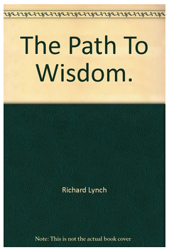 Sacredscience - Richard Lynch - The Path to Wisdom