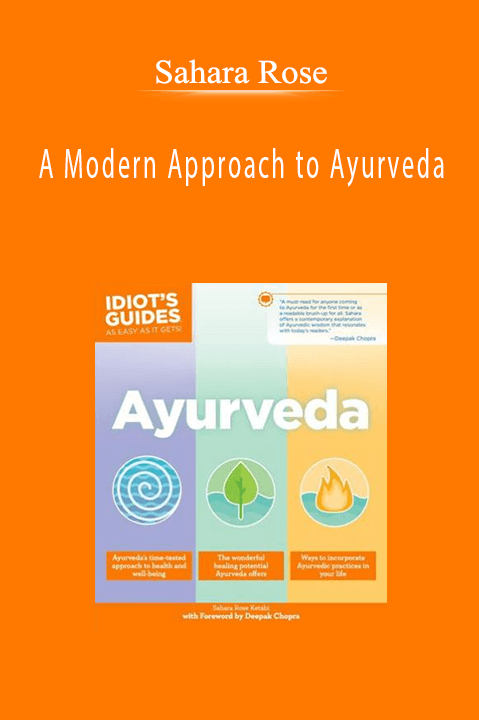 A Modern Approach to Ayurveda – Sahara Rose