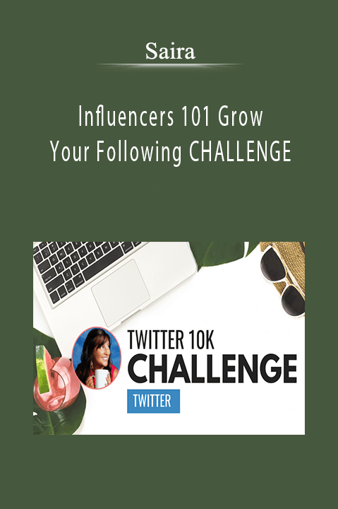 Influencers 101 Grow Your Following CHALLENGE – Saira