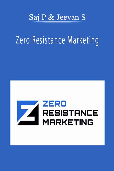 Saj P & Jeevan S - Zero Resistance Marketing