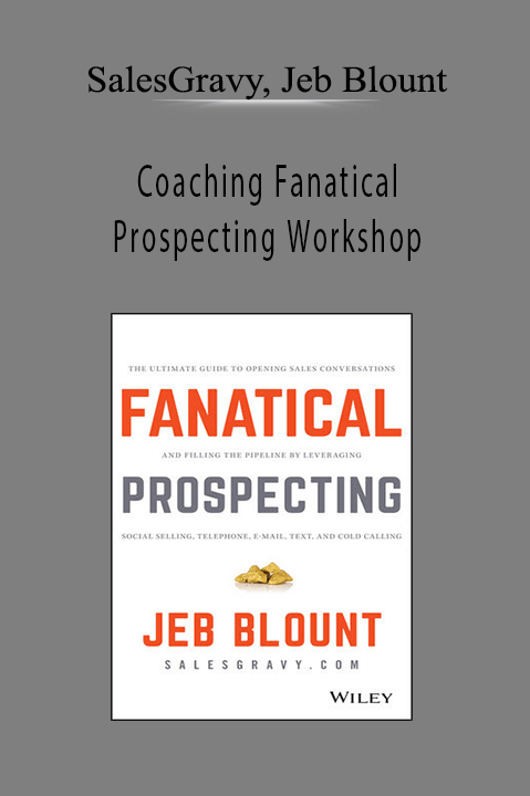 Coaching Fanatical Prospecting Workshop – SalesGravy