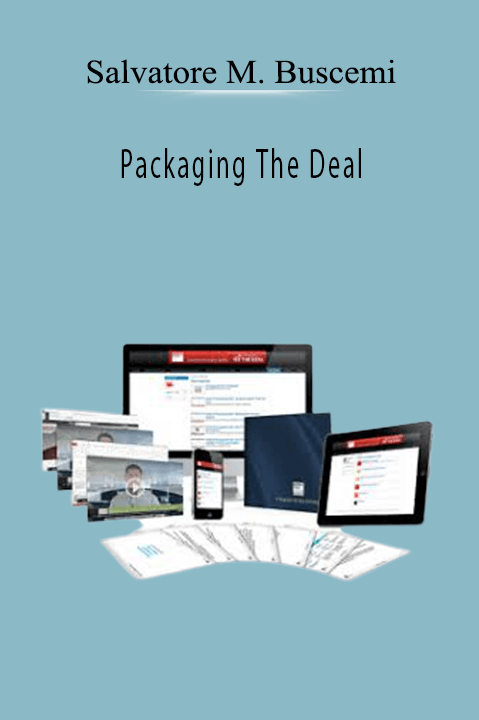 Packaging The Deal – Salvatore M. Buscemi