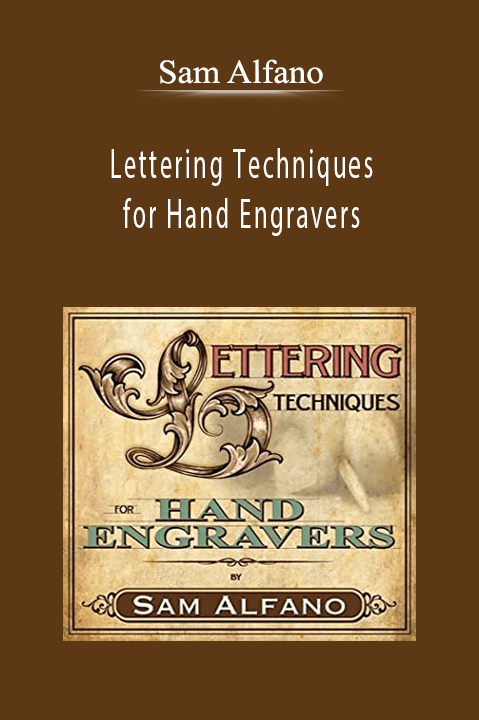 Lettering Techniques for Hand Engravers – Sam Alfano