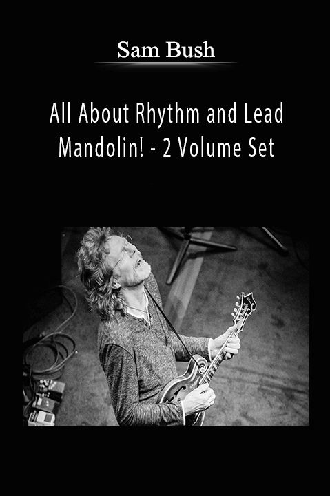 All About Rhythm and Lead Mandolin! – 2 Volume Set – Sam Bush