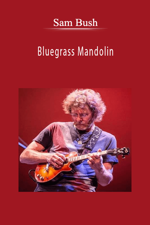 Bluegrass Mandolin – Sam Bush