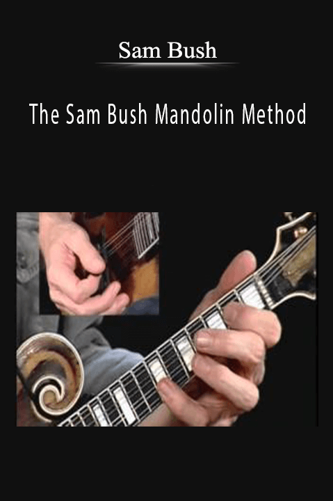 The Sam Bush Mandolin Method – Sam Bush