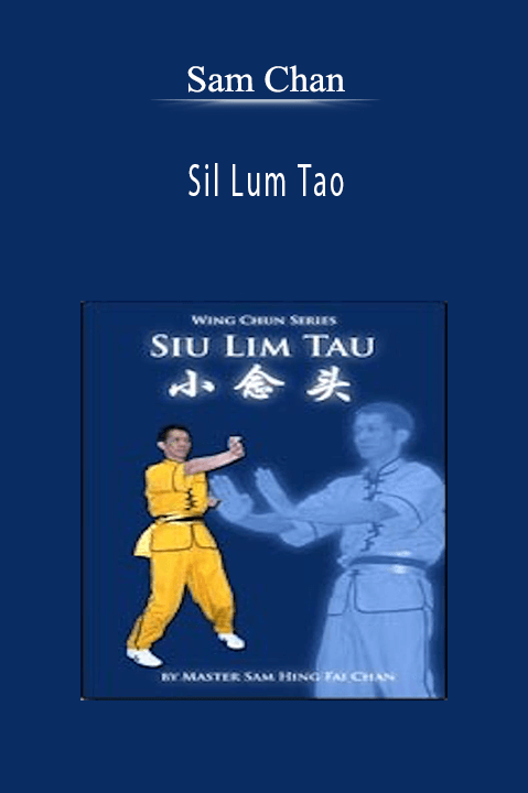 Sil Lum Tao – Sam Chan