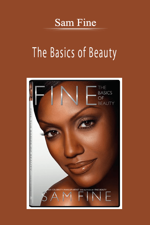 Sam Fine - The Basics of Beauty