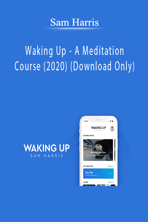 Waking Up – A Meditation Course (2020) (Download Only) – Sam Harris